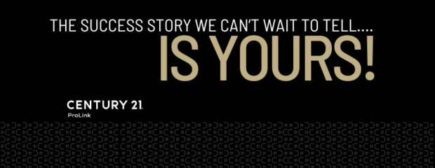 CENTURY 21 ProLink logo with headline “The Success Story We Can’t Wait to Tell Is Yours!”—real‑estate career blog.